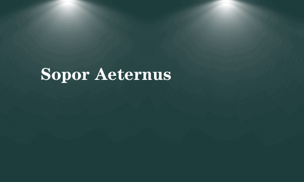 Sopor Aeternus