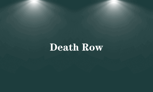 Death Row